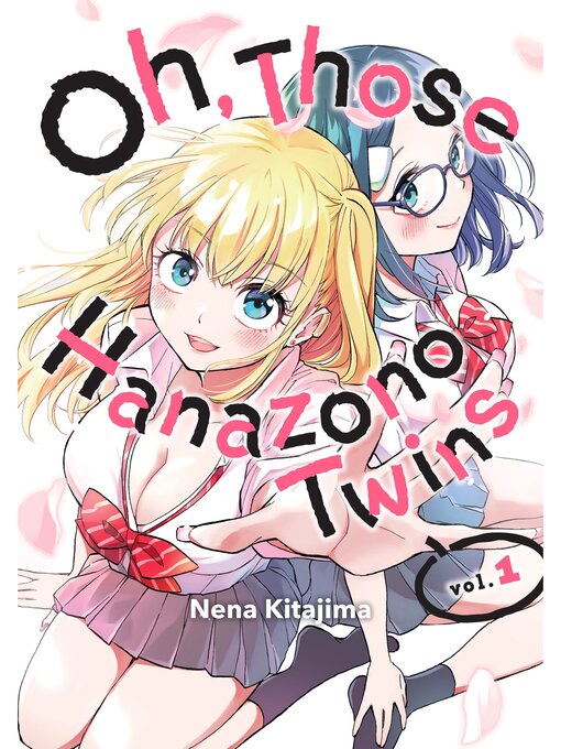 Title details for Oh, Those Hanazono Twins, Volume 1 by Nena Kitajima - Available